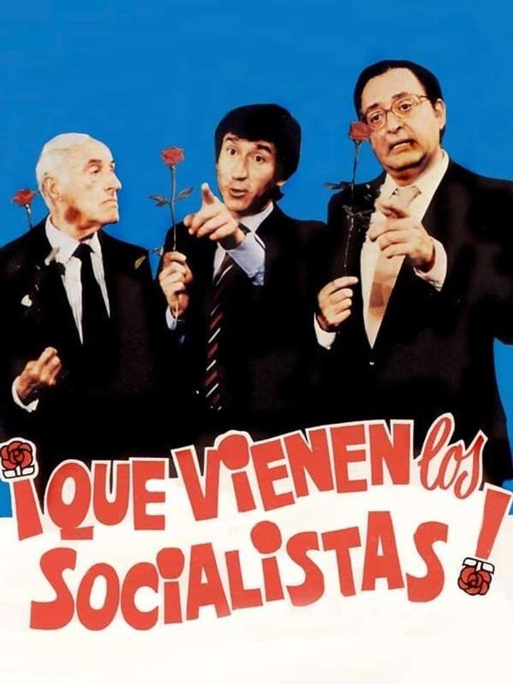 ¡Que vienen los socialistas!