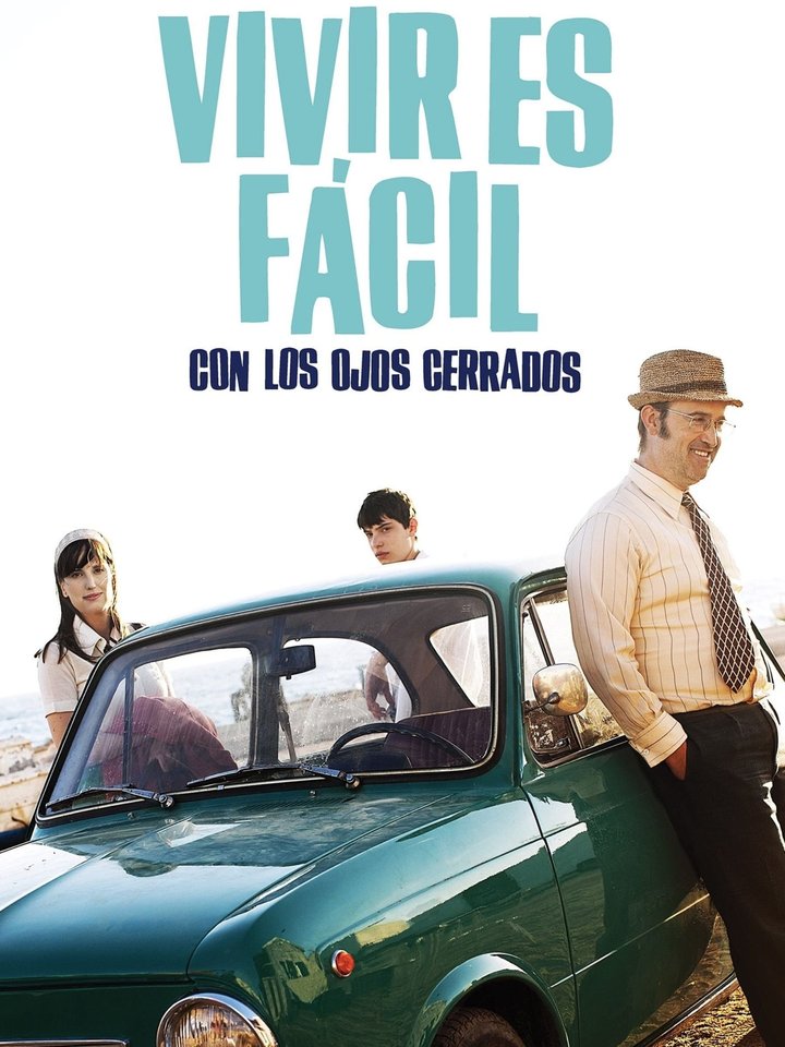 Vivir es fácil con los ojos cerrados