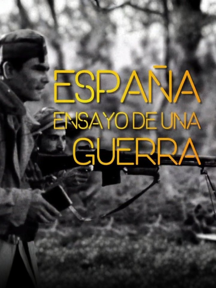 España, ensayo de una guerra