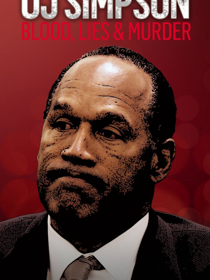 O.J. Simpson, sangre, mentiras y asesinato